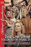Soldiers of Pearl 7: Guardians of Angels (Siren Publishing Menage Everlasting)