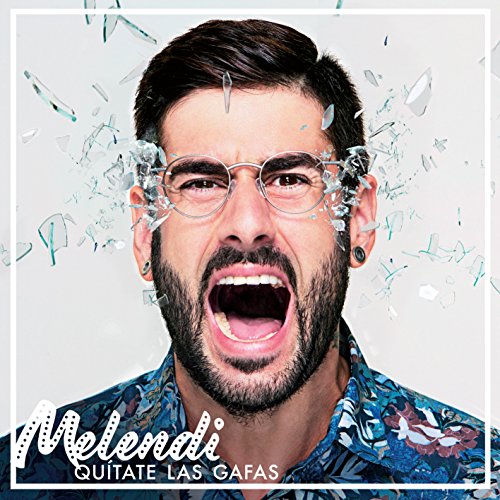 Melendi - Quã­tate Las Gafas - Zortam Music