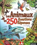 Les animaux en 250 questions-rÃ©ponses (French Edition) by 