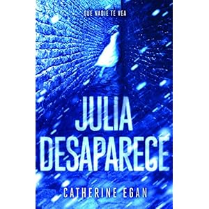Julia desaparece / Julia Vanishes (Spanish Edition)