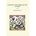 A drunk man looks at the thistle (Classic Books)