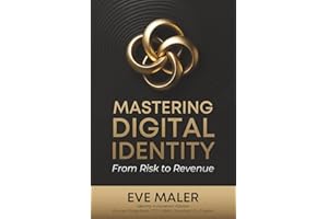 Mastering Digital Identity: From Risk to Revenue