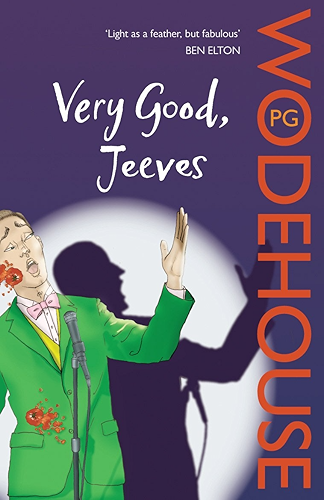 Download Very Good, Jeeves: (Jeeves & Wooster) (Jeeves & Wooster Series Book 4) (English Edition) PDF