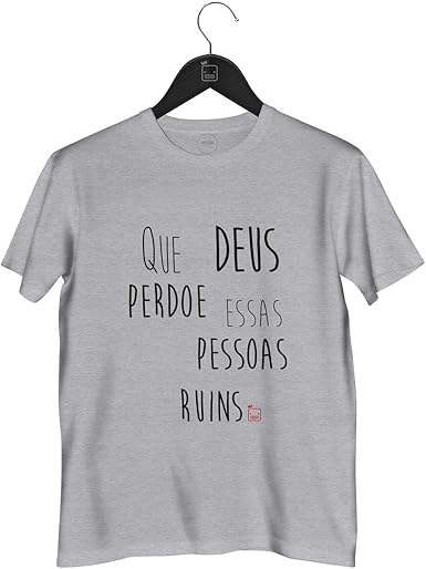 Camiseta Que Deus Perdoe Essas Pessoas Ruins Comprar Camiseta Que Deus Perdoe Essas Pessoas Ruins Cinza P Amazon Com Br
