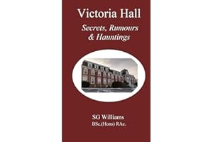Victoria Hall: Secrets, Rumours & Hauntings