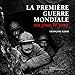 La première guerre mondiale (French Edition) by