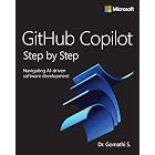 GitHub Copilot Step by Step: Navigating AI-driven software development