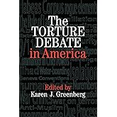 The Torture Debate in America
