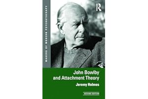 John Bowlby and Attachment Theory