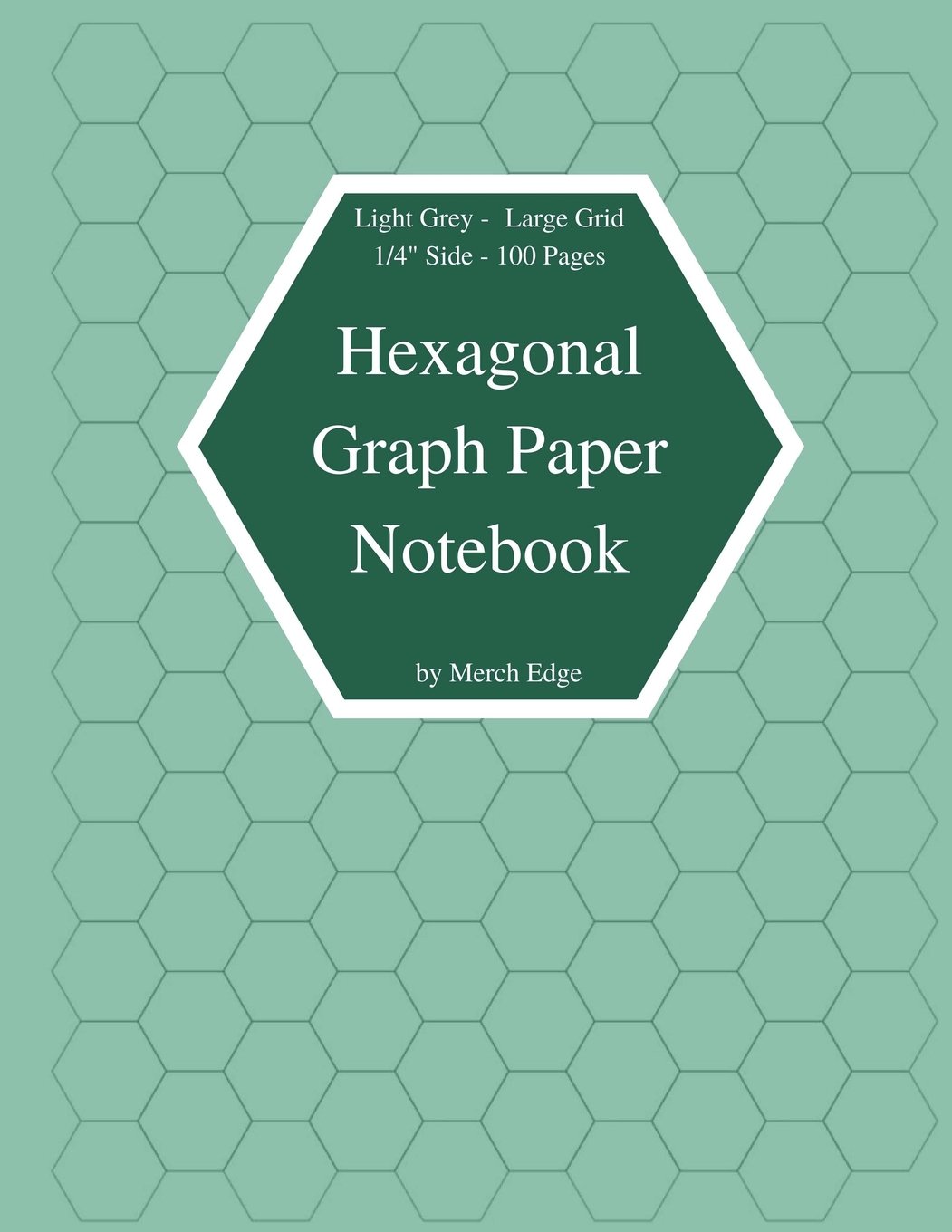Buy Hexagonal Graph Paper Notebook Light Grey Large Grid 1 4 Side 100 Pages Hex Grid Paper Size 8 5 X 11 Graph Workbook Hex Map Hexagonal Paper For Organic Chemistry Design