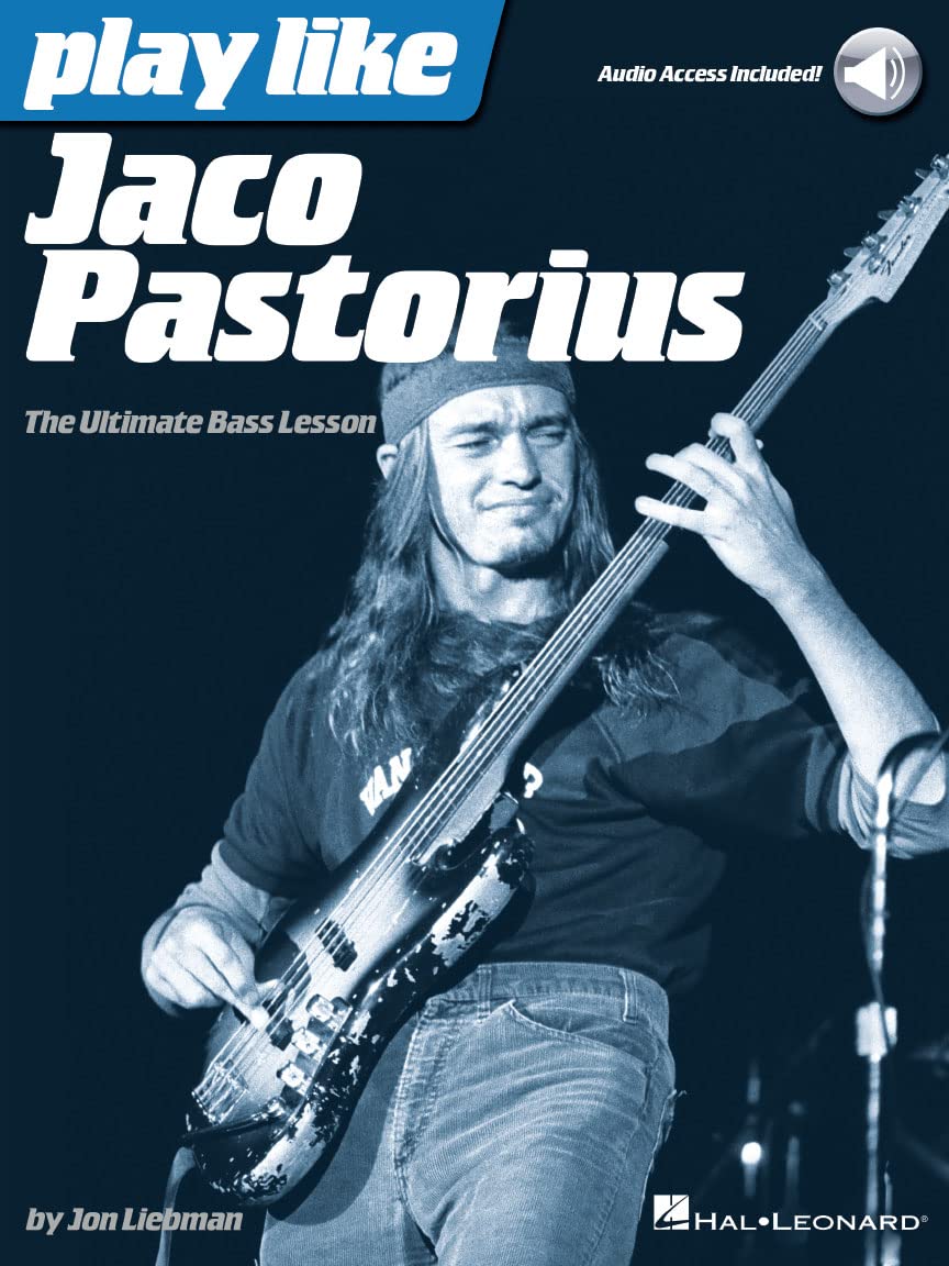 Play Like Jaco Pastorius: The Ultimate Bass Lesson (Book/Online Audio) (Includes Online Access Code)
