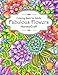 Coloring Book For Adults: Fabulous Flowers: Flowers Coloring Book: Stress Relieving Designs for Adults Relaxation (MantraCraft Coloring Books) by 