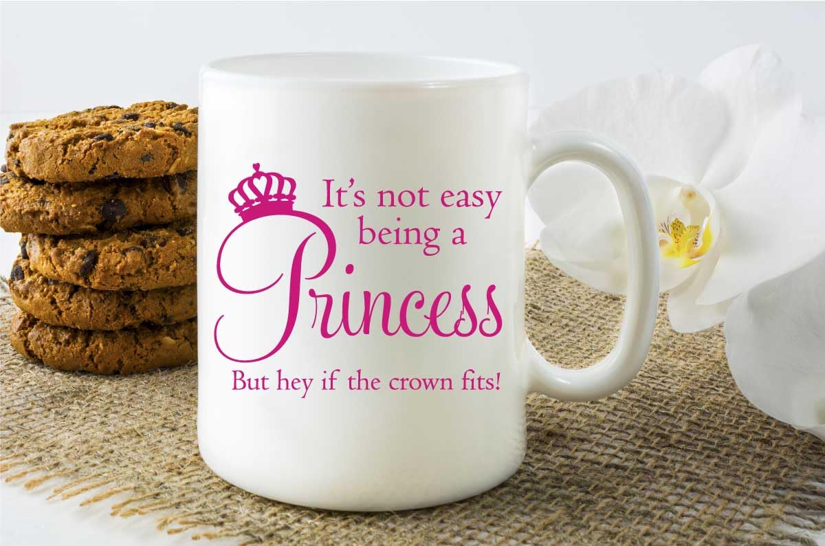 60 Second Makeover Limited Princess Mug It's Not Easy Being A Princess But Hey If The Crown Fits Mug Gift Present Friend Daughter Christmas Novelty