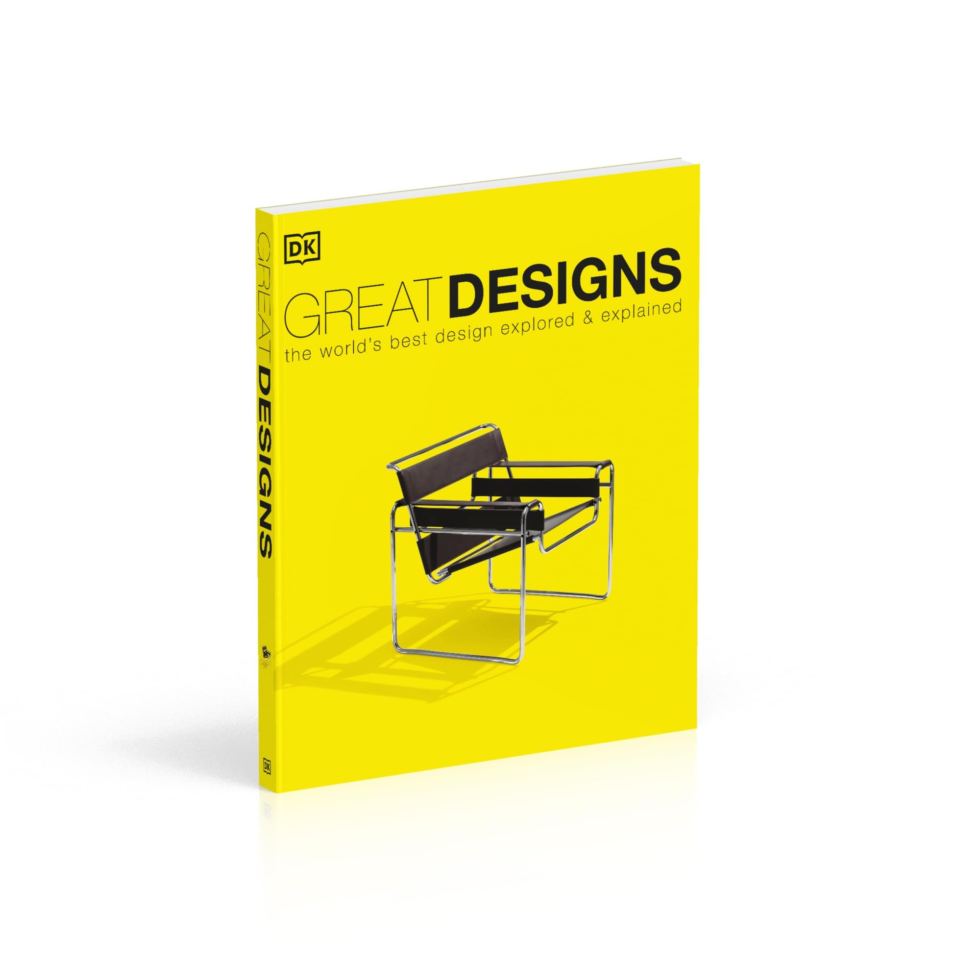 Great Designs: The World's Best Design Explored and Explained