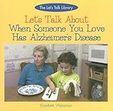 Let's Talk About When Someone You Love Has Alzheimer's Disease (Let's Talk Series) Revised edition b by 