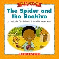 The Spider and the Beehive (Folk & Fairy Tale Easy Readers) 0439773989 Book Cover