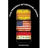 The Tragedy of Vietnam, Again