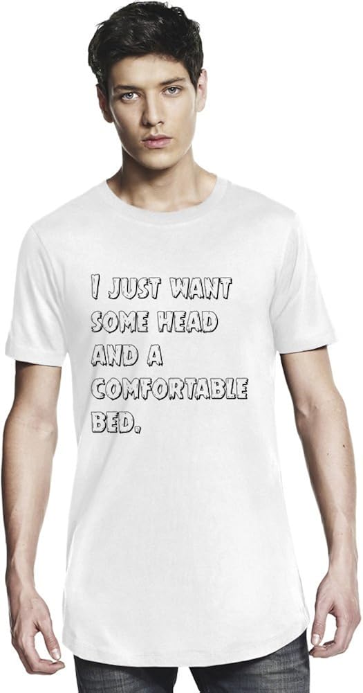I Just Want Some Head And A Comfortable Bed Long T Shirt X Large