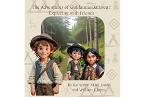 The Adventures of Guillaume Batisseur: Exploring with Friends