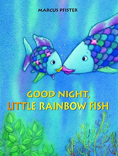 Good Night, Little Rainbow Fish Paperback – Picture Book, August 1, 2012