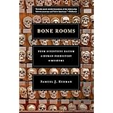 Bone Rooms: From Scientific Racism to Human Prehistory in Museums