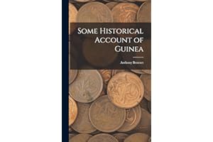 Some Historical Account of Guinea