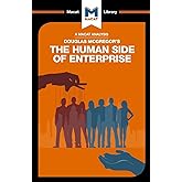 The Human Side of Enterprise (The Macat Library)