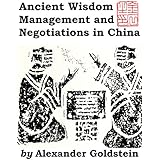 Ancient Wisdom, Management and Negotiations in China