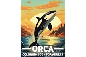 Orca Coloring Book For Adults: 50 Beautiful Illustrations Of Orcas Whales