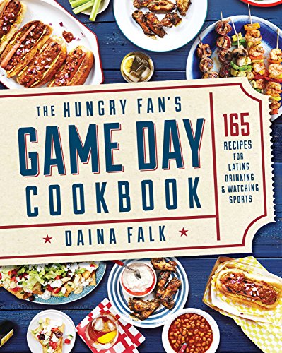 !B.e.s.t The Hungry Fan's Game Day Cookbook: 165 Recipes for Eating, Drinking & Watching Sports<br />W.O.R.D