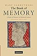 The Book of Memory: A Study Of Memory In Medieval Culture (Cambridge Studies in Medieval Literature)