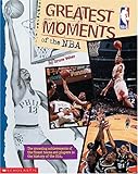 Greatest Moments Of The NBA