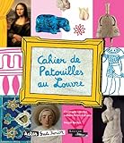 cahier de patouilles au louvre by