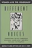 Different Voices: Women and the Holocaust