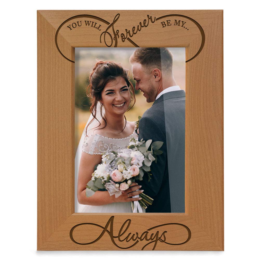 KATE POSH - You Will Forever be My Always, Infinity Sign Decor. Engraved Natural Wood Picture Frame - Wedding Gifts, Engagement Gifts for Couples, 5th Anniversary for her for him (5x7-Vertical)