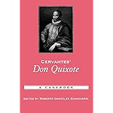 Cervantes' Don Quixote: A Casebook (Casebooks in Criticism)