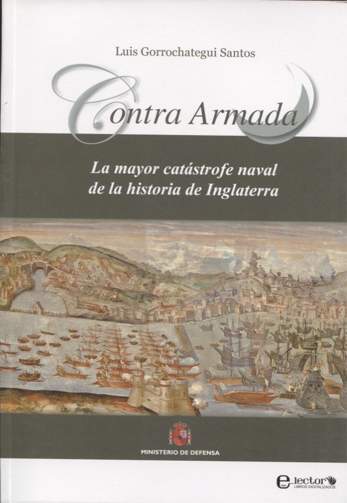 Portada de Contra armada la mayor catástrofe naval de la historia de Inglaterra