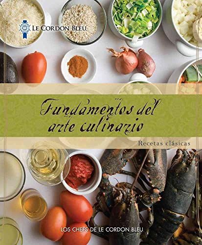 [(Le Cordon Bleu Cuisine Foundations : Classic Recipes)] [By (author) Le Cordon Bleu] published on (May, 2011)