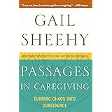 Passages in Caregiving: Turning Chaos into Confidence