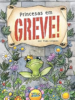 Livro Princesas em greve!: 21 demandas muito justas registradas por Thais Linhares