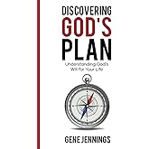 Discover God's Plan: Understanding God's Will for Your Life