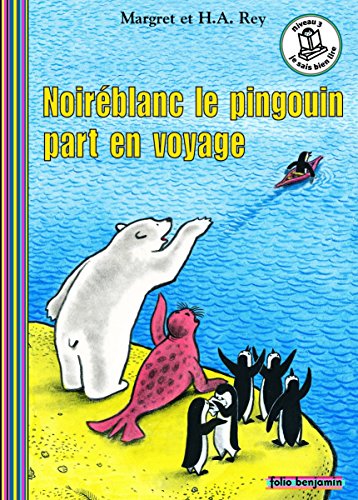 Noiréblanc le pingouin part en voyage