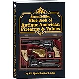 2nd Edition Blue Book of Antique American Firearms & Values