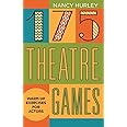 175 Theatre Games: Warm-up exercises for Actors