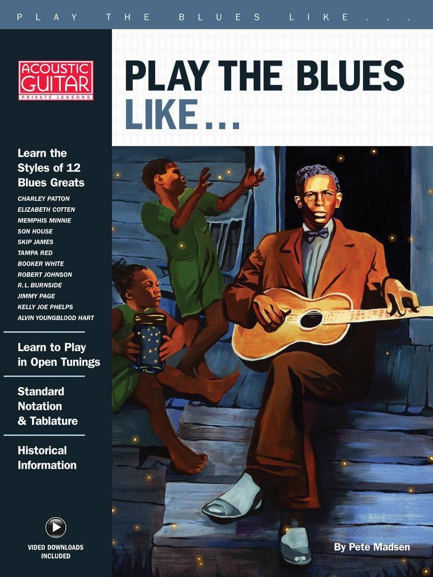 Play The Blues Like... (Book/Online Video): Acoustic Guitar Private Lessons Series