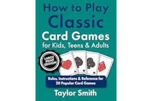 How to Play Classic Card Games for Kids, Teens & Adults: Rules, Instructions & Reference for 20 Popular Card Games, Large Pri