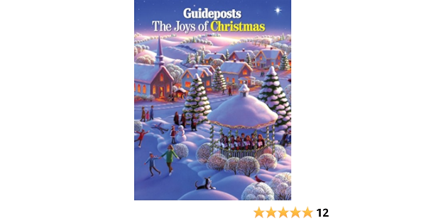 Guideposts The Joys Of Christmas 2022 The Joys Of Christmas 2012: Guideposts Editors, Robin Moline:  9780824931780: Amazon.com: Books