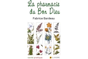 La pharmacie du Bon Dieu (French Edition)