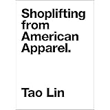 Shoplifting from American Apparel (The Contemporary Art of the Novella)