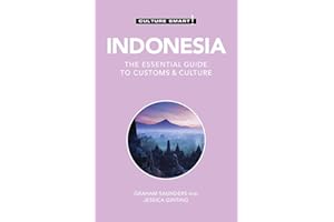 Indonesia - Culture Smart!: The Essential Guide to Customs & Culture